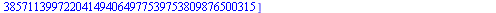 [5352897438417868990374339487327289546626362037698197110896159904528802305317812670388409185667057800959961010146502672510977103504669552341192247976021611246032318443046156233119541540878236743277896...