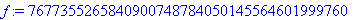 f := 7677355265840900748784050145564601999760