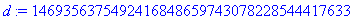 d := 1469356375492416848659743078228544417633